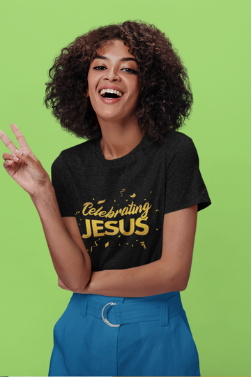 Celebrating Jesus Unisex T-shirt